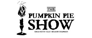 Pumpkin Pie Show Podcast! Pumpkin Pie Show Podcast!