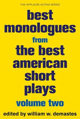 Best Monologues from the Best American Short Plays: Volume Two