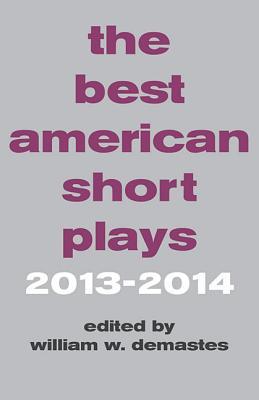 The Best American Short Plays 2013-2014