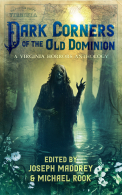 Dark Corners of the Old Dominion