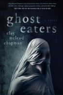 GHOST EATERS: A Novel